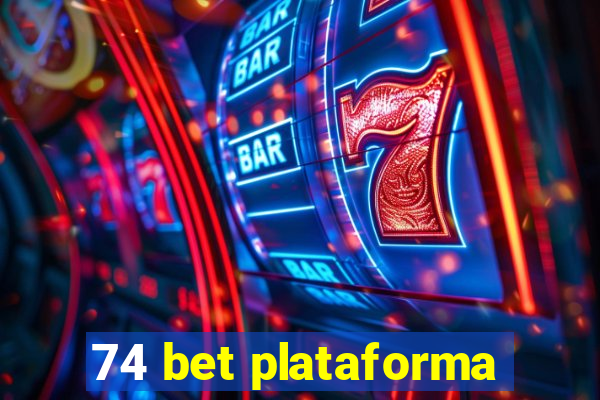 74 bet plataforma